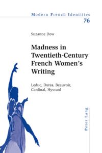 Book Cover for Madness in Twentieth-Century French Women's Writing by Suzanne Dow