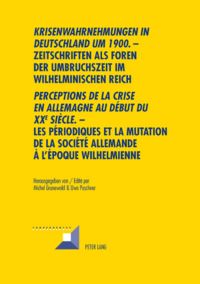 Book Cover for Krisenwahrnehmungen in Deutschland Um 1900 by Michel Grunewald, Uwe Puschner