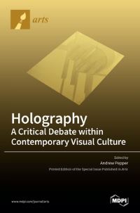 Book Cover for Holography-A Critical Debate Within Contemporary Visual Culture by Andrew Pepper