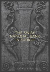 Book Cover for The Swiss National Bank in Zurich by 