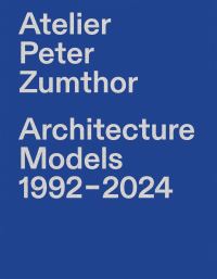Book Cover for Atelier Peter Zumthor by Hannele Grönlund, Peter Zumthor