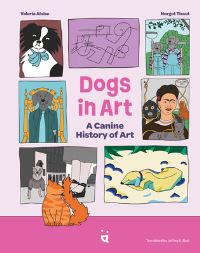 Book Cover for Dogs in Art by Valeria Aloise