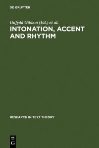 Book Cover for Intonation, Accent and Rhythm by Dafydd Gibbon, Helmut Richter