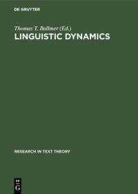 Book Cover for Linguistic Dynamics by Thomas T Ballmer