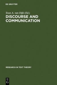 Book Cover for Discourse and Communication by Teun A van Dijk
