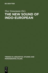 Book Cover for The New Sound of Indo-European by Theo Vennemann