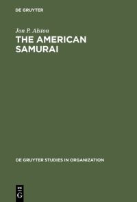 Book Cover for The American Samurai by Jon P Alston