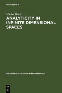 Book Cover for Analyticity in Infinite Dimensional Spaces by Michel Hervé