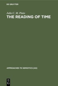 Book Cover for The Reading of Time by Julio C M Pinto