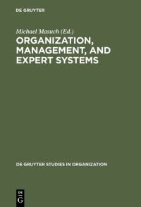 Book Cover for Organization, Management, and Expert Systems by Michael Masuch