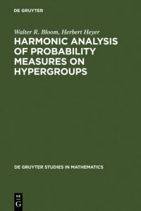 Book Cover for Harmonic Analysis of Probability Measures on Hypergroups by Walter R Bloom, Herbert Heyer