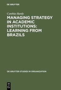Book Cover for Managing Strategy in Academic Institutions by Cynthia Hardy