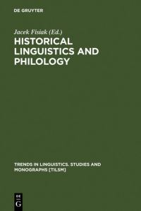 Book Cover for Historical Linguistics and Philology by Jacek Fisiak