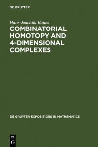 Book Cover for Combinatorial Homotopy and 4-Dimensional Complexes by HansJoachim Baues
