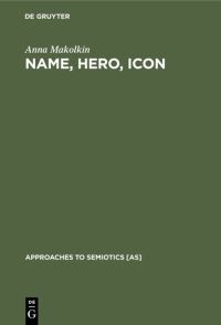 Book Cover for Name, Hero, Icon by Anna Makolkin