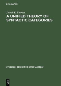 Book Cover for A Unified Theory of Syntactic Categories by Joseph E Emonds