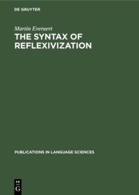 Book Cover for The Syntax of Reflexivization by Martin Everaert