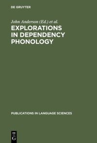 Book Cover for Explorations in Dependency Phonology by John Anderson, Jacques Durand