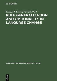 Book Cover for Rule Generalization and Optionality in Language Change by Samuel J Keyser, Wayne ONeill