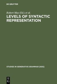 Book Cover for Levels of Syntactic Representation by Robert May, Jan Koster