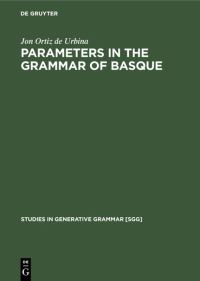 Book Cover for Parameters in the Grammar of Basque by Jon Ortiz de Urbina