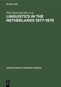 Book Cover for Linguistics in the Netherlands 1977-1979 by Wim Zonneveld, Fred Weerman