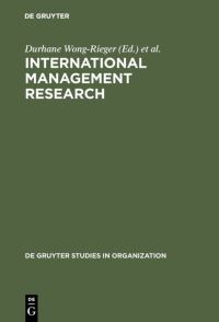 Book Cover for International Management Research by Durhane WongRieger, Fritz Rieger