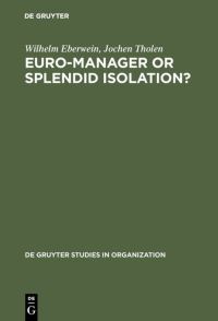 Book Cover for Euro-Manager or Splendid Isolation? by Wilhelm Eberwein, Jochen Tholen