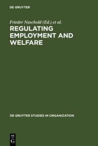 Book Cover for Regulating Employment and Welfare by Frieder Naschold, B DeVroom