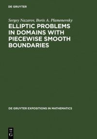 Book Cover for Elliptic Problems in Domains With Piecewise Smooth Boundaries by Sergey Nazarov, Boris A Plamenevsky