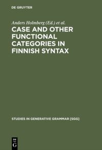 Book Cover for Case and Other Functional Categories in Finnish Syntax by Anders Holmberg, Urpo Nikanne