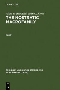 Book Cover for The Nostratic Macrofamily by Allan R Bomhard, John C Kerns