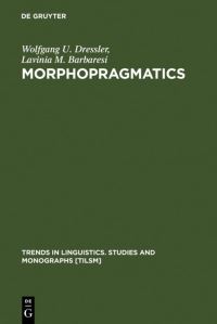 Book Cover for Morphopragmatics by Wolfgang U Dressler, Lavinia M Barbaresi
