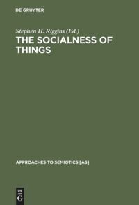 Book Cover for The Socialness of Things by Stephen H Riggins