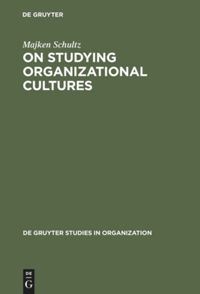 Book Cover for On Studying Organizational Cultures by Majken Schultz