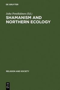 Book Cover for Shamanism and Northern Ecology by Juha Pentikäinen