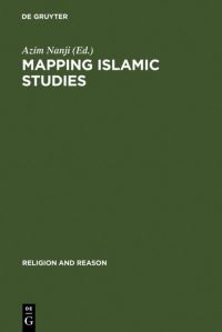 Book Cover for Mapping Islamic Studies by Azim Nanji