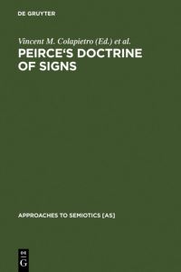 Book Cover for Peirce's Doctrine of Signs by Vincent M Colapietro, Thomas M Olshewsky