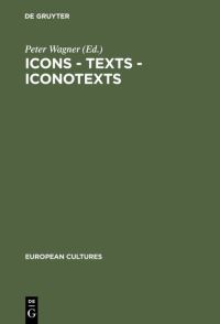 Book Cover for Icons - Texts - Iconotexts by Peter Wagner
