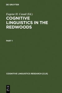 Book Cover for Cognitive Linguistics in the Redwoods by Eugene H Casad