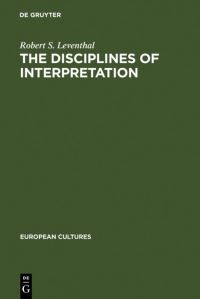 Book Cover for The Disciplines of Interpretation by Robert S Leventhal
