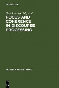 Book Cover for Focus and Coherence in Discourse Processing by Gert Rickheit, Christopher Habel
