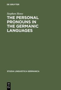 Book Cover for The Personal Pronouns in the Germanic Languages by Stephen Howe