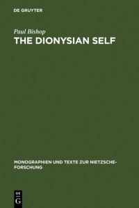 Book Cover for The Dionysian Self by Paul Bishop