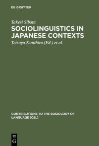 Book Cover for Sociolinguistics in Japanese Contexts by Takeshi Shibata, Tetsuya Kunihiro, Fumio Inoue, Daniel Long