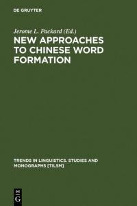 Book Cover for New Approaches to Chinese Word Formation by Jerome L Packard