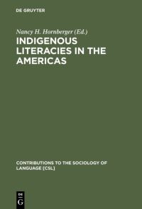Book Cover for Indigenous Literacies in the Americas by Nancy H Hornberger