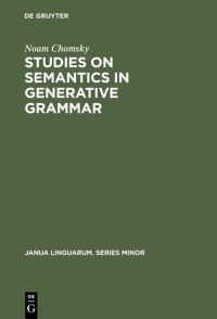 Book Cover for Studies on Semantics in Generative Grammar by Noam Chomsky