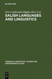 Book Cover for Salish Languages and Linguistics by Ewa CzaykowskaHiggins, M Dale Kinkade