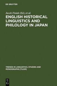 Book Cover for English Historical Linguistics and Philology in Japan by Jacek Fisiak, Akio Oizumi